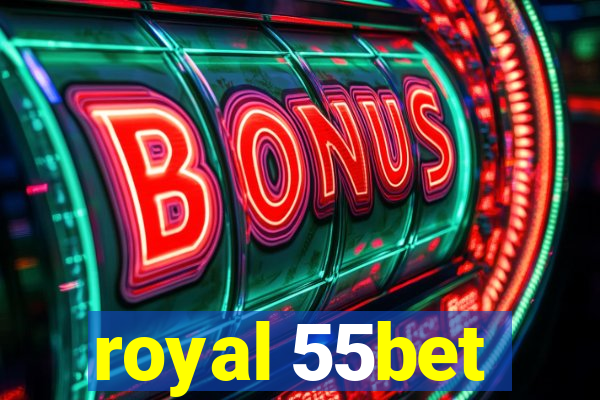 royal 55bet